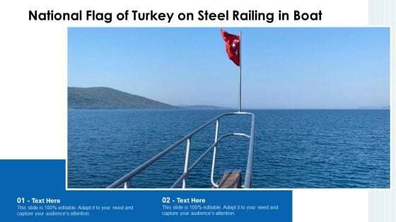 National Flag Of Turkey On Steel Railing In Boat Ppt PowerPoint Presentation File Smartart PDF