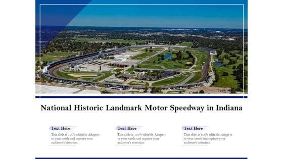 National Historic Landmark Motor Speedway In Indiana Ppt PowerPoint Presentation Visual Aids Styles PDF