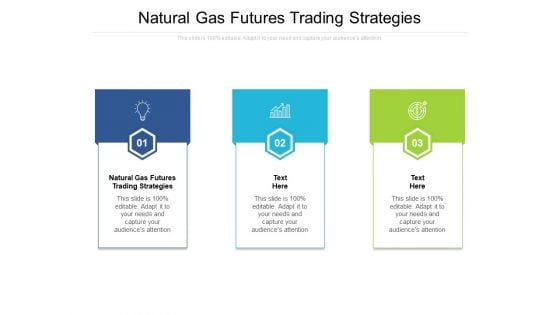 Natural Gas Futures Trading Strategies Ppt PowerPoint Presentation Model Example Cpb