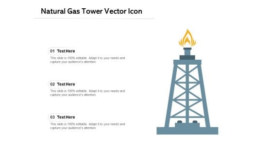 Natural Gas Tower Vector Icon Ppt PowerPoint Presentation Slides Influencers PDF