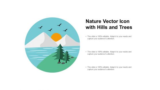 Nature Vector Icon With Hills And Trees Ppt PowerPoint Presentation Summary Design Ideas