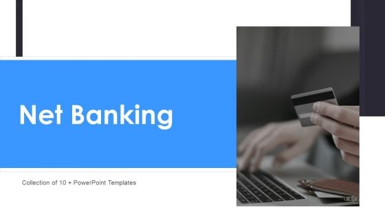 Net Banking Ppt PowerPoint Presentation Complete With Slides