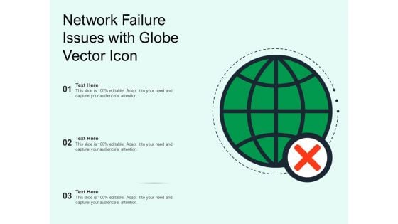 Network Failure Issues With Globe Vector Icon Ppt PowerPoint Presentation Pictures Templates PDF