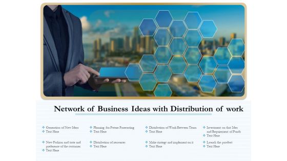 Network Of Business Ideas With Distribution Of Work Ppt PowerPoint Presentation Portfolio Smartart PDF