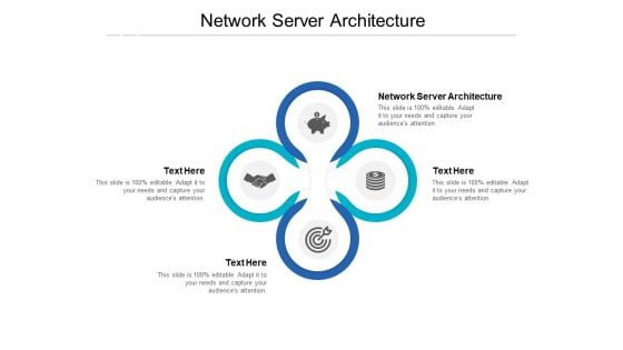 Network Server Architecture Ppt PowerPoint Presentation Summary Show Cpb