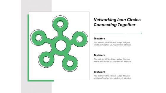 Networking Icon Circles Connecting Together Ppt PowerPoint Presentation Infographic Template Clipart Images