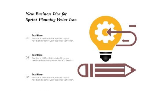 New Business Idea For Sprint Planning Vector Icon Ppt PowerPoint Presentation Icon Design Templates PDF