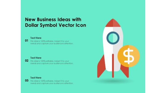 New Business Ideas With Dollar Symbol Vector Icon Ppt PowerPoint Presentation File Demonstration PDF