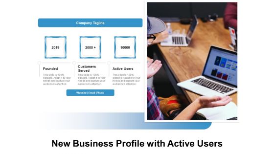 New Business Profile With Active Users Ppt PowerPoint Presentation File Deck PDF