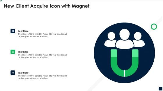 New Client Acquire Icon With Magnet Guidelines PDF