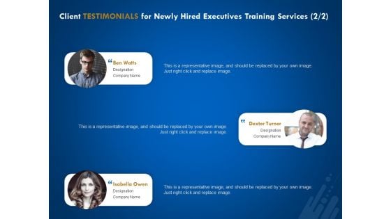 New Employee Onboard Client Testimonials For Newly Hired Executives Training Services Communication Ppt Icon Outline PDF