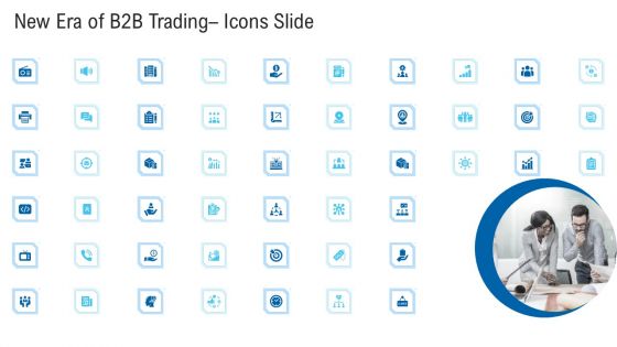 New Era Of B2B Trading New Era Of B2B Trading Icons Slide Ppt Inspiration Design Templates PDF