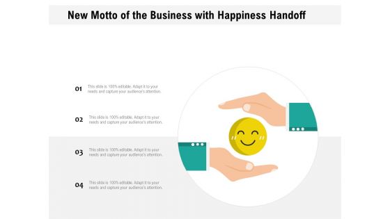 New Motto Of The Business With Happiness Handoff Ppt PowerPoint Presentation Icon Professional PDF