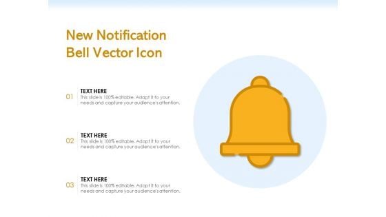 New Notification Bell Vector Icon Ppt PowerPoint Presentation File Show PDF