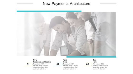 New Payments Architecture Ppt PowerPoint Presentation Professional Display Cpb Pdf New Payments Architecture Ppt PowerPoint Presentation Professional Display Cpb Pdf