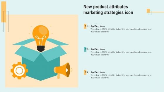 New Product Attributes Marketing Strategies Icon Professional PDF