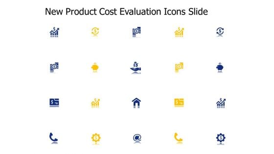 New Product Cost Evaluation Icons Slide Ppt PowerPoint Presentation Infographics Files