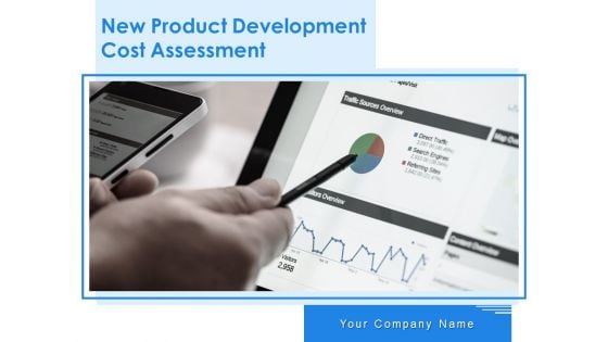 New Product Development Cost Assessment Ppt PowerPoint Presentation Complete Deck With Slides