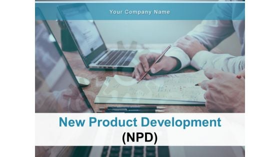 New Product Development NPD Ppt PowerPoint Presentation Complete Deck With Slides