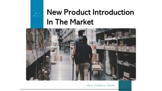 New Product Introduction In The Market Ppt PowerPoint Presentation Complete Deck With Slides