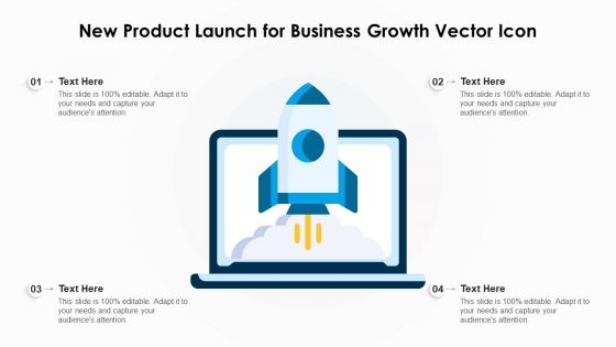 New Product Launch For Business Growth Vector Icon Ppt Outline Elements PDF