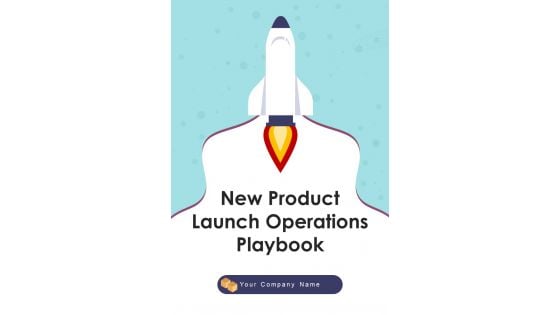 New Product Launch Operations Playbook Template New Product Launch Operations Playbook Template