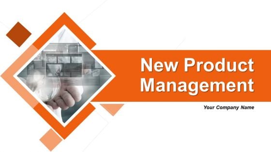 New Product Management Ppt PowerPoint Presentation Complete Deck With Slides