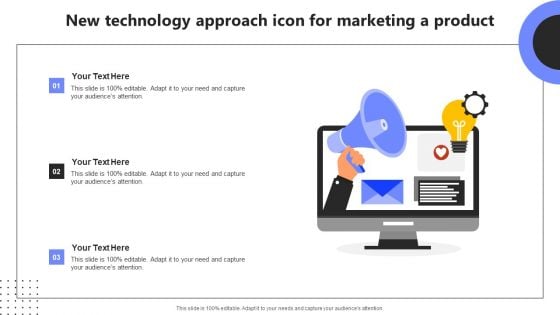 New Technology Approach Icon For Marketing A Product Introduction PDF