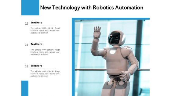 New Technology With Robotics Automation Ppt PowerPoint Presentation Infographic Template Good PDF