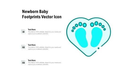 Newborn Baby Footprints Vector Icon Ppt PowerPoint Presentation Show Examples PDF