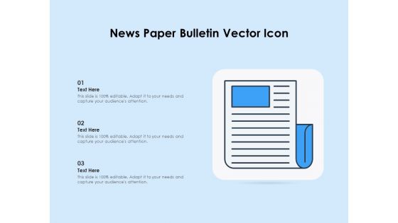 News Paper Bulletin Vector Icon Ppt PowerPoint Presentation Gallery Outline PDF