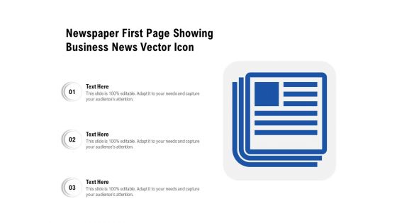 Newspaper First Page Showing Business News Vector Icon Ppt PowerPoint Presentation Gallery Background Image PDF