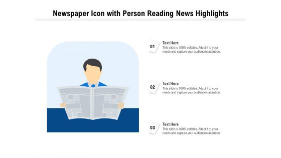 Newspaper Icon With Person Reading News Highlights Ppt PowerPoint Presentation Gallery Rules PDF