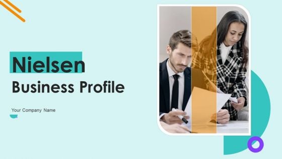 Nielsen Business Profile Ppt PowerPoint Presentation Complete With Slides