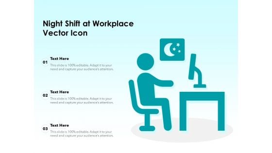 Night Shift At Workplace Vector Icon Ppt PowerPoint Presentation File Graphics Design PDF
