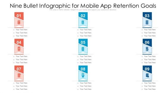 Nine Bullet Infographic For Mobile App Retention Goals Ppt PowerPoint Presentation Ideas Icon PDF