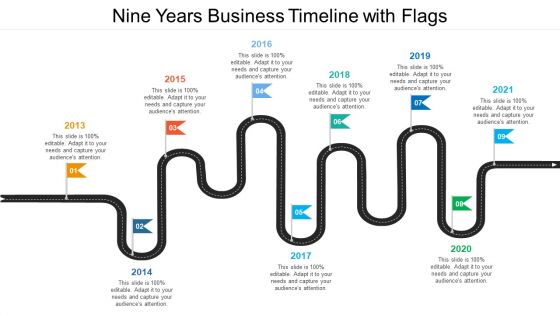 Nine Years Business Timeline With Flags Ppt PowerPoint Presentation Gallery Design Templates PDF