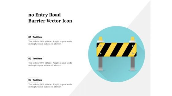 No Entry Road Barrier Vector Icon Ppt PowerPoint Presentation Gallery Master Slide PDF