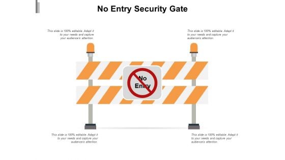 No Entry Security Gate Ppt PowerPoint Presentation Gallery Graphics Tutorials No Entry Security Gate Ppt PowerPoint Presentation Gallery Graphics Tutorials