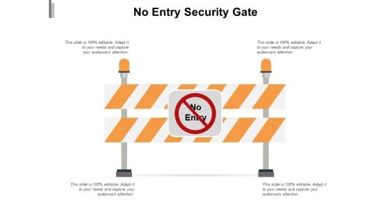 No Entry Security Gate Ppt PowerPoint Presentation Gallery Graphics Tutorials