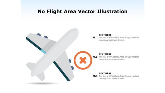 No Flight Area Vector Illustration Ppt PowerPoint Presentation Inspiration Deck PDF