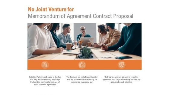 No Joint Venture For Memorandum Of Agreement Contract Proposal Ppt PowerPoint Presentation Infographics Rules