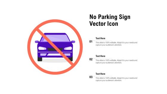 No Parking Sign Vector Icon Ppt PowerPoint Presentation Summary Visual Aids