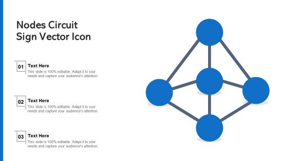 Nodes Circuit Sign Vector Icon Ppt Model Images PDF