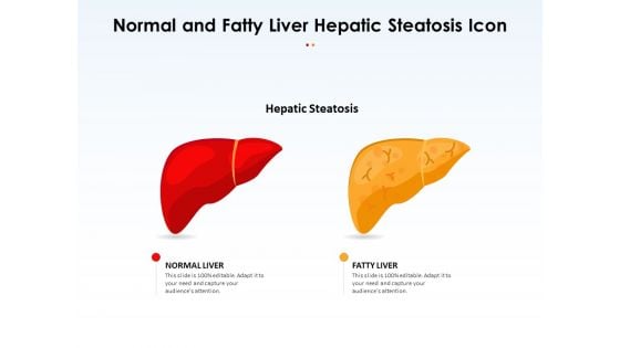 Normal And Fatty Liver Hepatic Steatosis Icon Ppt PowerPoint Presentation Gallery Tips PDF