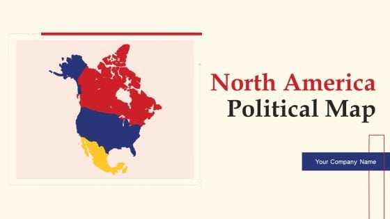 North America Political Map Ppt PowerPoint Presentation Complete Deck With Slides