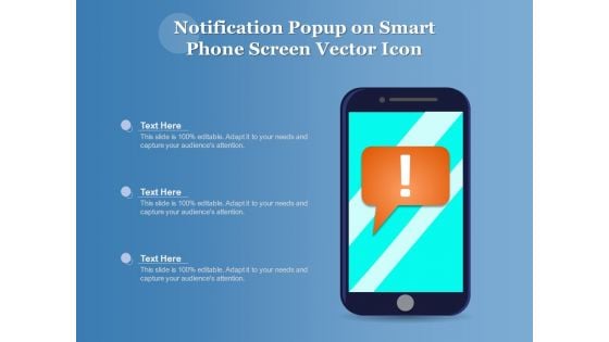 Notification Popup On Smart Phone Screen Vector Icon Ppt PowerPoint Presentation Infographic Template Portrait PDF