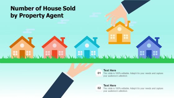 Number Of House Sold By Property Agent Ppt PowerPoint Presentation File Design Templates PDF