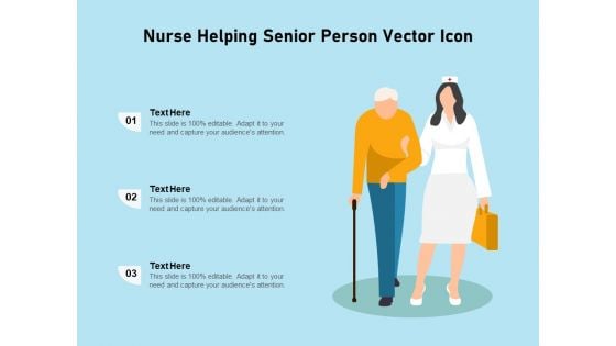 Nurse Helping Senior Person Vector Icon Ppt PowerPoint Presentation File Graphics Pictures PDF