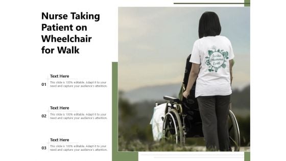 Nurse Taking Patient On Wheelchair For Walk Ppt PowerPoint Presentation File Designs PDF